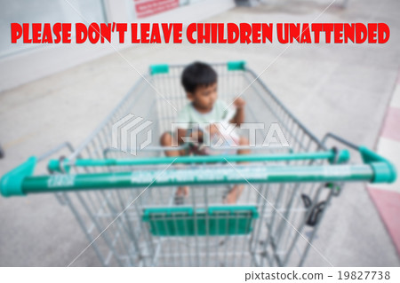 please don't leave children unattended in cart 19827738