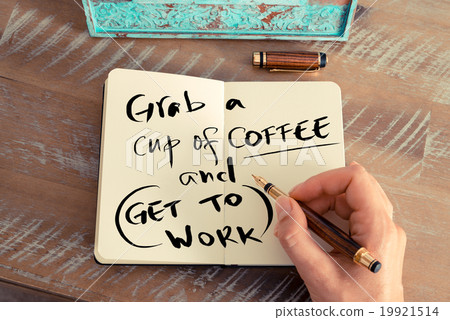 Written text GRAB A CUP OF COFFEE AND GET TO WORK 19921514