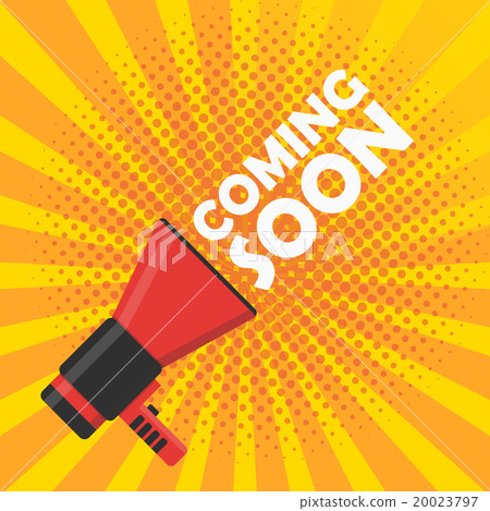 Coming soon vector banner. Announcement megaphone Coming soon vector banner. Announcement megaphone 20023797
