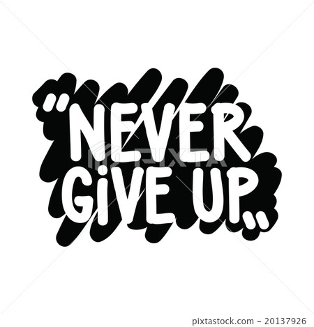 Never give up Never give up 20137926