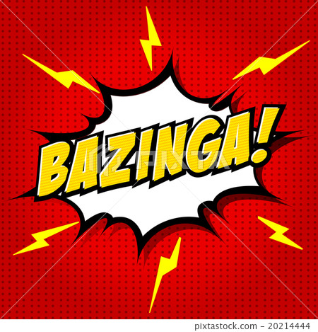 Bazinga! Comic Speech Bubble, Cartoon Bazinga! Comic Speech Bubble, Cartoon 20214444