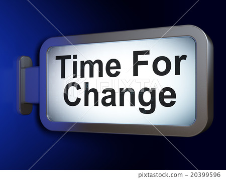 Timeline concept: Time For Change on billboard Timeline concept: Time For Change on billboard 20399596