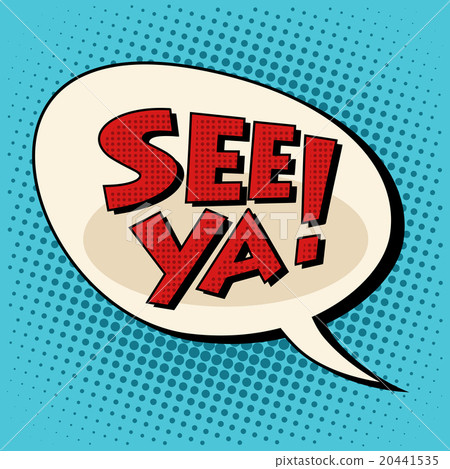 see ya comic bubble retro text 20441535