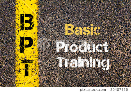 Business Acronym BPT Basic Product Training Business Acronym BPT Basic Product Training 20487556