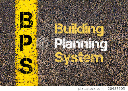 Business Acronym BPS Building Planning System Business Acronym BPS Building Planning System 20487605