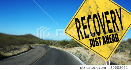 Recovery Just Ahead sign Recovery Just Ahead sign 20688051