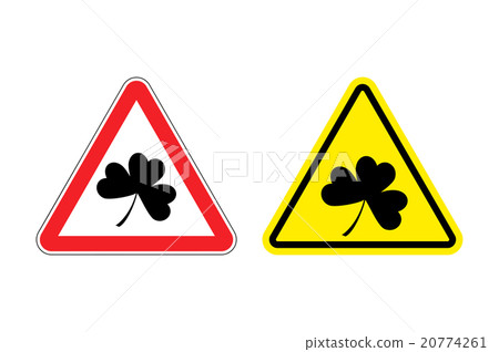 Warning sign clover. Hazard yellow sign Shamrock 20774261