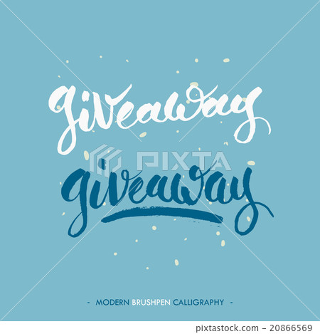 Giveaway words, writing with black ink and brush 20866569