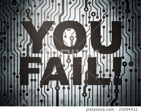 Business concept: circuit board with You Fail! Business concept: circuit board with You Fail! 20894432