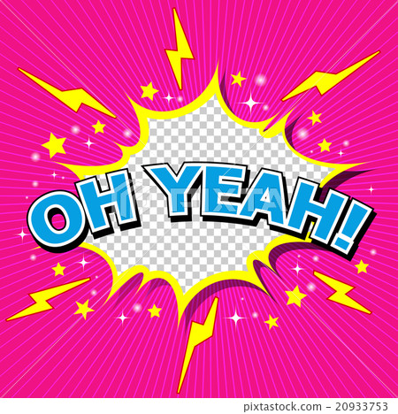 OH YEAH! Comic Speech Bubble, Cartoon  20933753