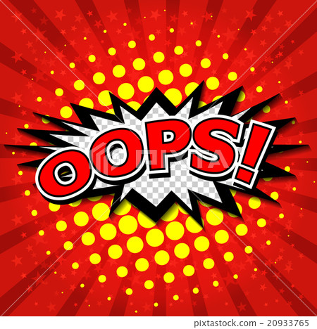 Oops! - Commic Speech Bubbel, Cartoon Oops! - Commic Speech Bubbel, Cartoon 20933765
