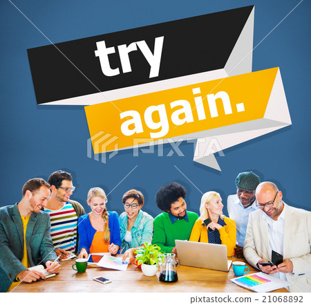 Try Again Restart Retry Persistence Endure Concept 21068892