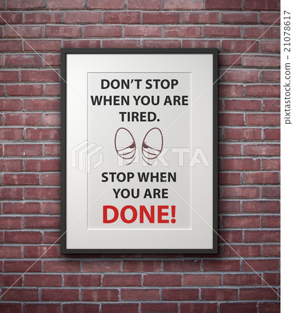 Inspirational motivating quote on picture frame. 21078617