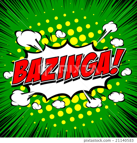 Bazinga! Comic Speech Bubble, Cartoon Bazinga! Comic Speech Bubble, Cartoon 21140583