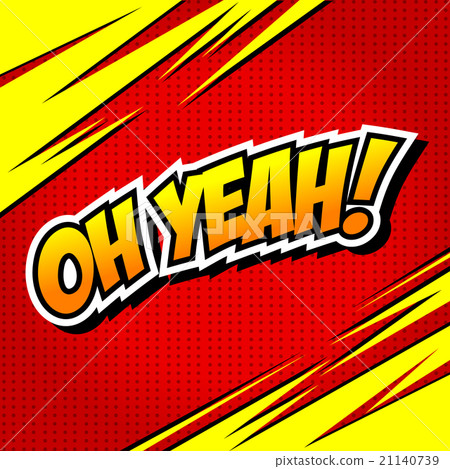 OH YEAH! Comic Speech Bubble, Cartoon  21140739