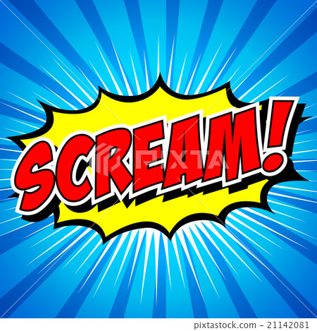 Scream! Comic Speech Bubble, Cartoon. - Stock Illustration [21142081 ...