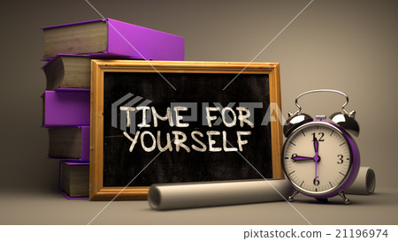 Time for Yourself - Chalkboard with Hand Drawn Time for Yourself - Chalkboard with Hand Drawn 21196974