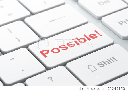 Business concept: Possible! on computer keyboard Business concept: Possible! on computer keyboard 21249150