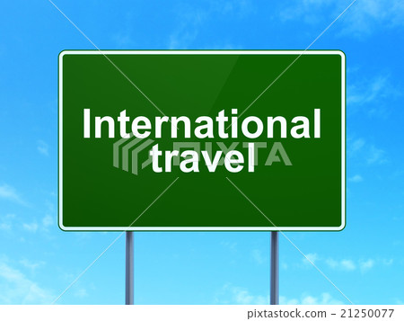 Tourism concept: International Travel on road sign Tourism concept: International Travel on road sign 21250077
