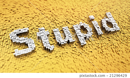 Pixelated Stupid Pixelated Stupid 21296429