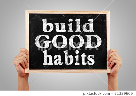 Build Good Habits Build Good Habits 21329669