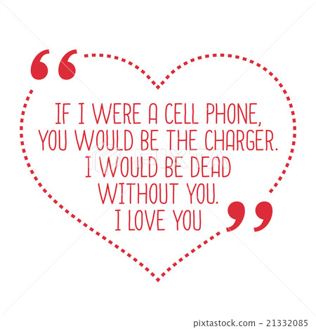 Funny love quote.  21332085