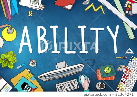 Ability Skill Performance Expertise Talent Concept Ability Skill Performance Expertise Talent Concept 21364271