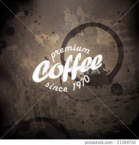 Coffee grunge retro background Coffee grunge retro background 21369720