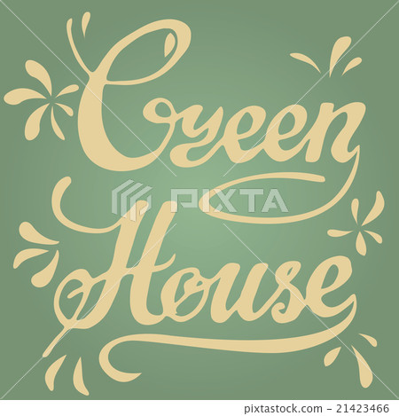 Green house. Lettering vintage typographic poster. 21423466