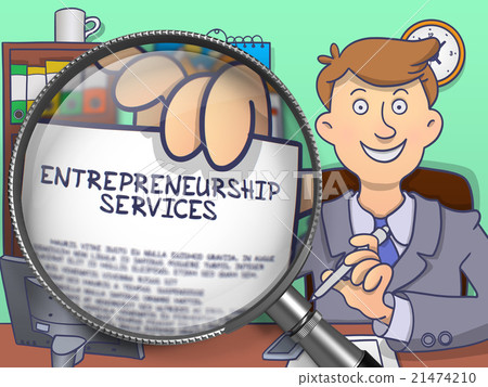 Entrepreneurship Services through Magnifying Glass Entrepreneurship Services through Magnifying Glass 21474210