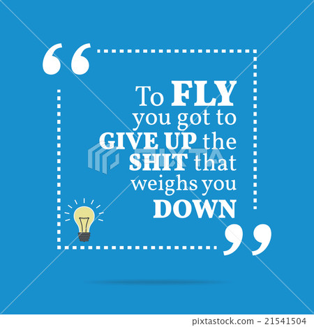 Inspirational motivational quote. Inspirational motivational quote. 21541504