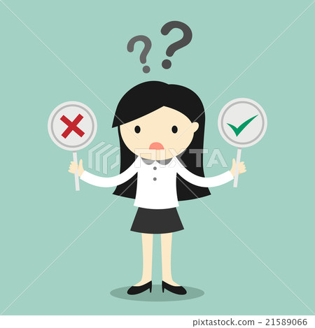 Business woman is confused about true or false. 21589066