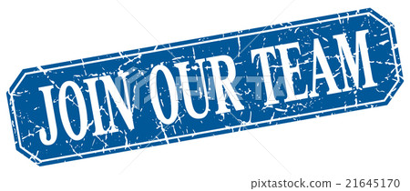 join our team blue square vintage isolated sign join our team blue square vintage isolated sign 21645170