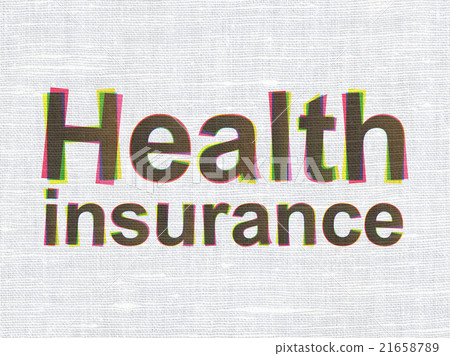 Insurance concept: Health Insurance on fabric Insurance concept: Health Insurance on fabric 21658789