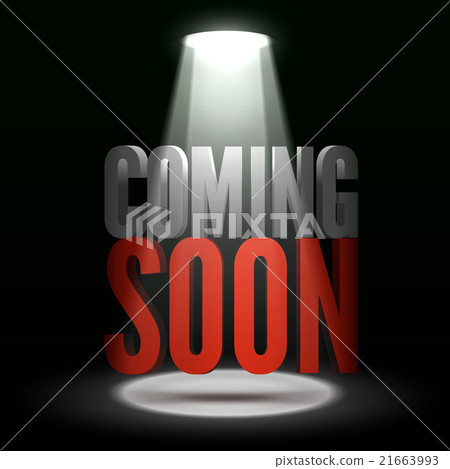 Coming soon. Text in Spotlight shine effects on a 21663993