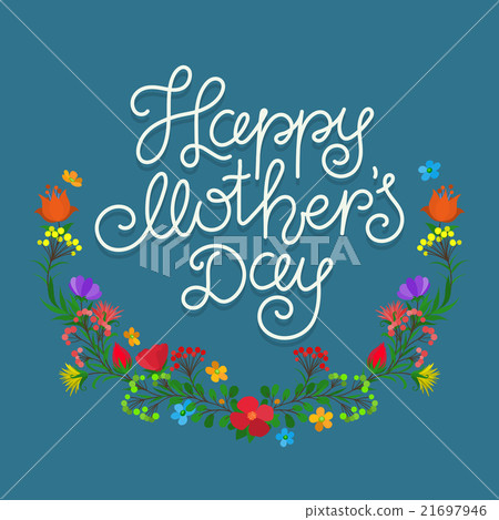 Happy Mothers Day Happy Mothers Day 21697946
