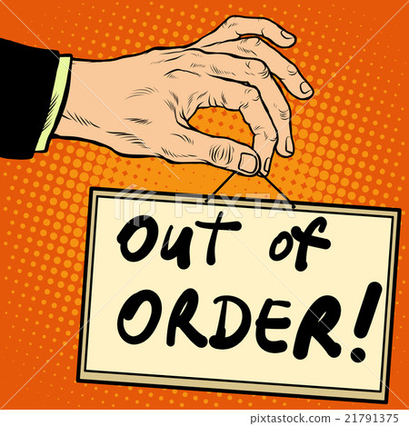 Hand holding a sign out of order Hand holding a sign out of order 21791375