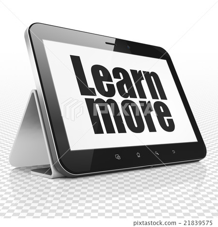 Studying concept: Tablet Computer with Learn More Studying concept: Tablet Computer with Learn More 21839575