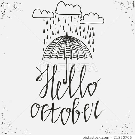 Hello October- hand drawn poster. Hello October- hand drawn poster. 21850706