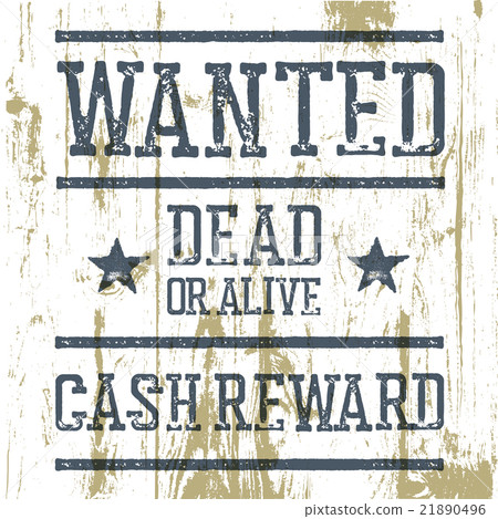 "Wanted" poster. On wooden texture. "Wanted" poster. On wooden texture. 21890496