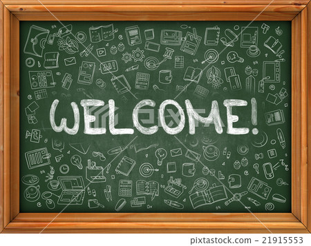 Welcome - Hand Drawn on Green Chalkboard. 21915553