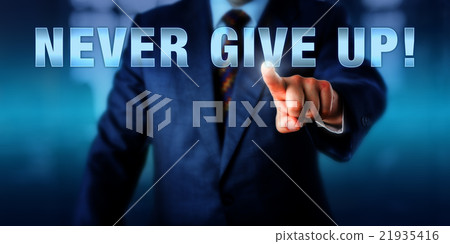 Management Coach Pushing NEVER GIVE UP! 21935416