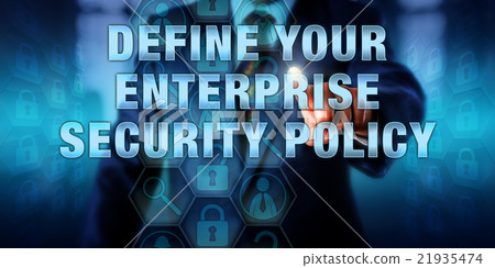 Pushing DEFINE YOUR ENTERPRISE SECURITY POLICY Pushing DEFINE YOUR ENTERPRISE SECURITY POLICY 21935474