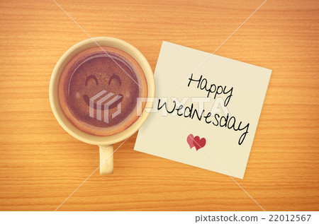 Happy Wednesday on paper note with coffee cup Happy Wednesday on paper note with coffee cup 22012567