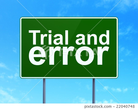 Science concept: Trial And Error on road sign 22040748