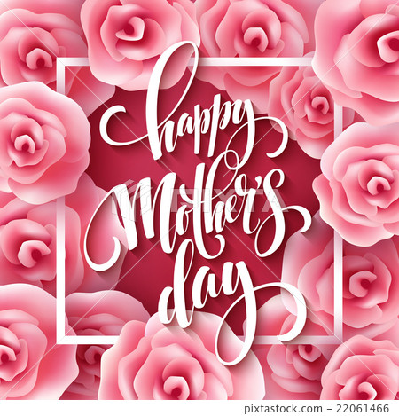 Happy Mothers Day lettering. Mothers day greeting Happy Mothers Day lettering. Mothers day greeting 22061466
