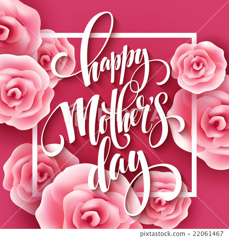 Happy Mothers Day lettering. Mothers day greeting Happy Mothers Day lettering. Mothers day greeting 22061467