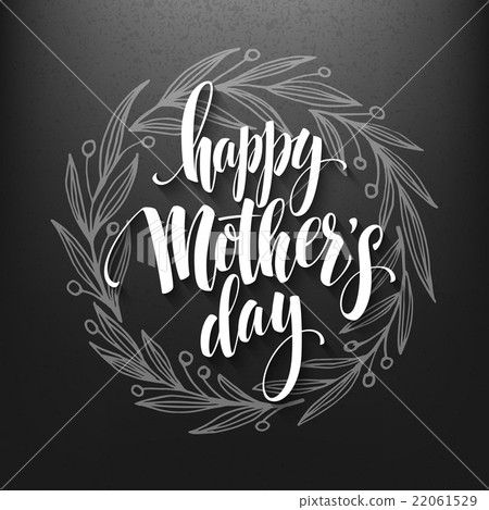Happy Mothers Day. Calligraphy Lettering greeting Happy Mothers Day. Calligraphy Lettering greeting 22061529
