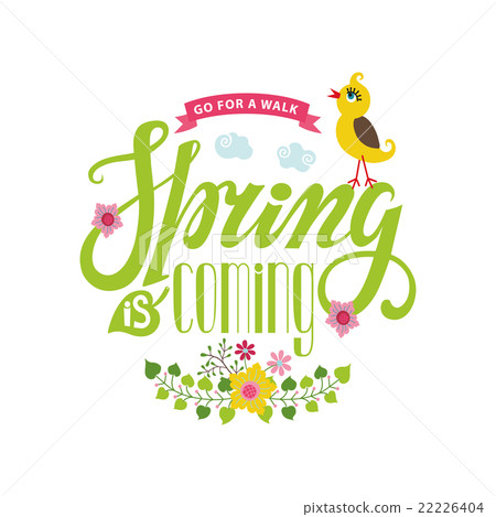 Spring is coming card.Lettering ,flowers,bird Spring is coming card.Lettering ,flowers,bird 22226404