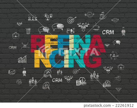 Finance concept: Refinancing on wall background Finance concept: Refinancing on wall background 22261912